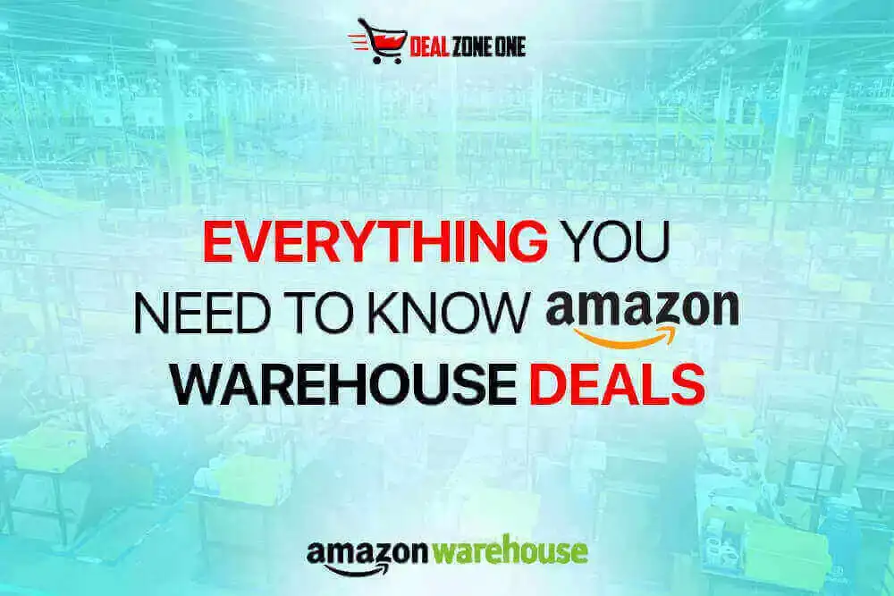 Amazon Warehouse Deals - Everything You Need to Know About